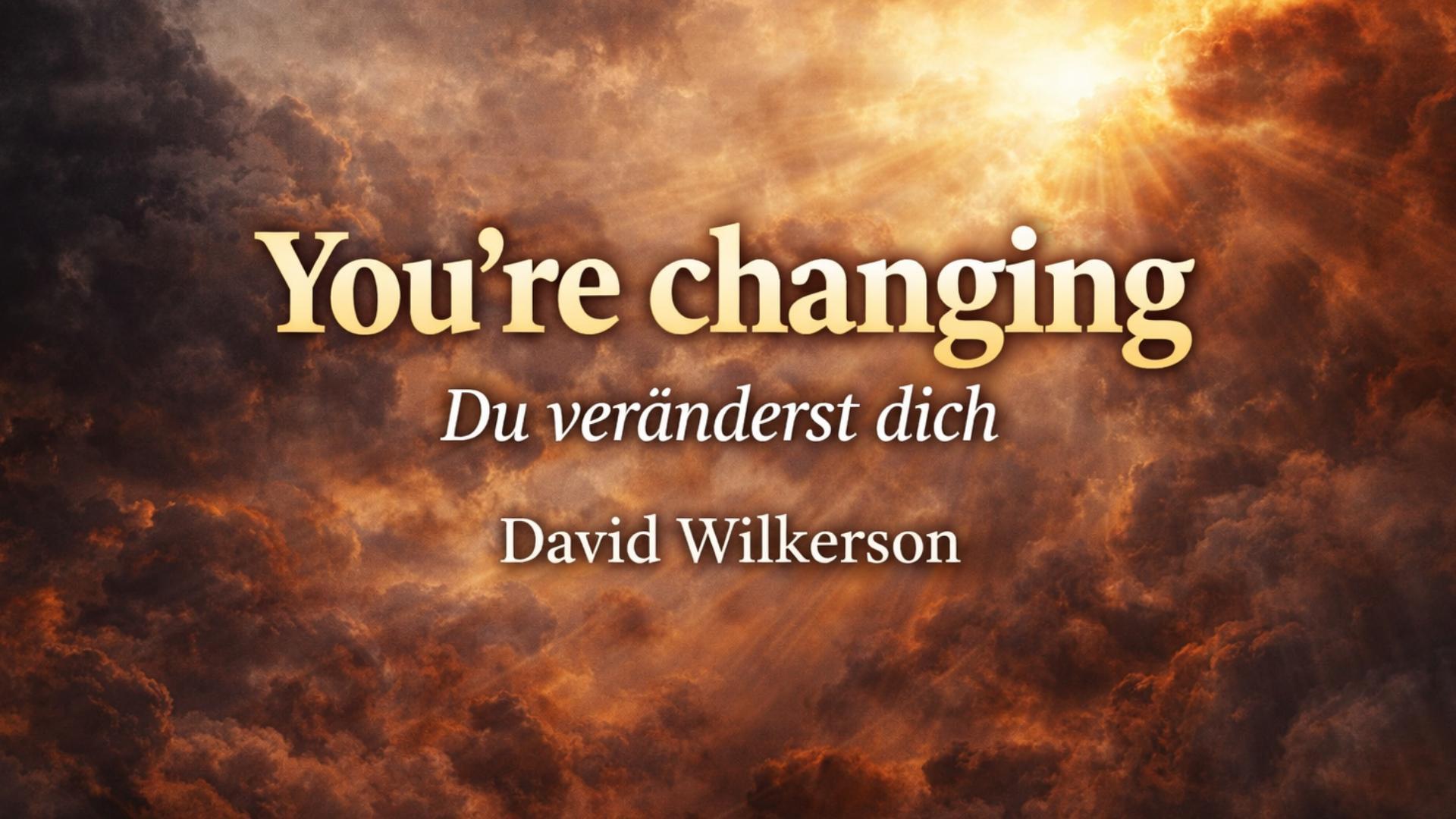 Your changing - Wilkerson-Miniaturansicht